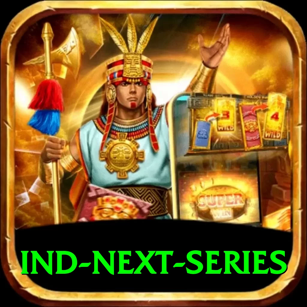 ind next series Mega Casino App - 2